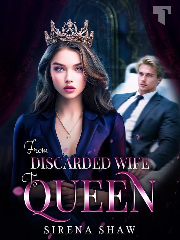 From Discarded Wife to Queen